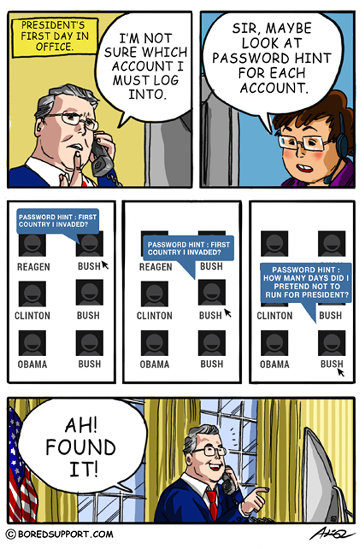 Shortly afterwards he invaded a country and updated his password hint.